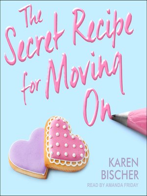 cover image of The Secret Recipe for Moving On